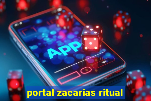 portal zacarias ritual